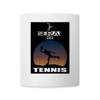 I'll be playing tennis - Mug - white - Front