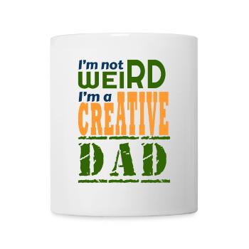 I'm not weird, I'm a creative dad. - Mug - white - Front