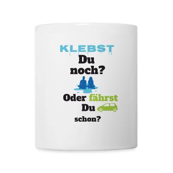 Klimakleber - Klebst du noch? - Tasse - Weiß - Vorne