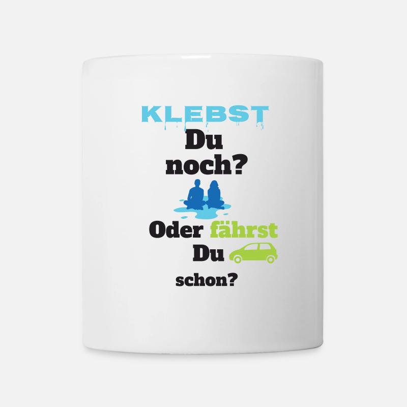 Klimakleber - Klebst du noch? - Tasse - Weiß