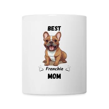 Best Frenchie Mom - Tasse - Weiß - Vorne