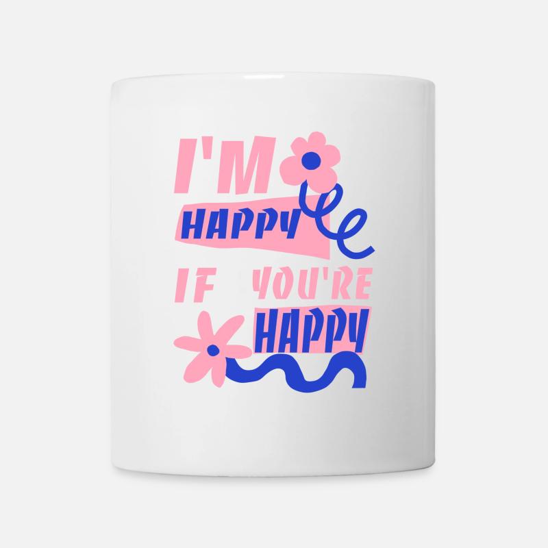 Je suis heureux si tu es heureux - Mug blanc - blanc