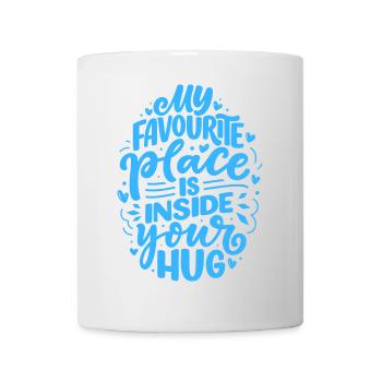 Mein Lieblingsplatz ist in deiner Umarmung - Tasse - Weiß - Vorne