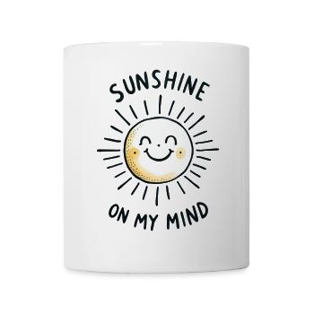 sunshine on my mind - Tasse - Weiß - Vorne