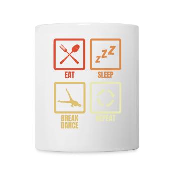 Essen Schlafen Breakdance Wiederholen - Tasse - Weiß - Vorne