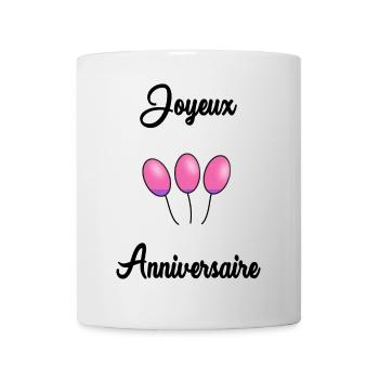 JOYEUX ANNIVERSAIRE MAMAN. JOYEUX ANNIVERSAIRE - Mug blanc - blanc - Devant