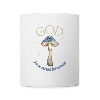 God is a mushroom - Mug - white - Front