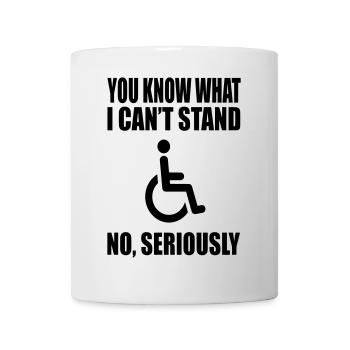Vous savez ce que je ne supporte pas. Humour en fauteuil roulant * - Mug blanc - blanc - Devant