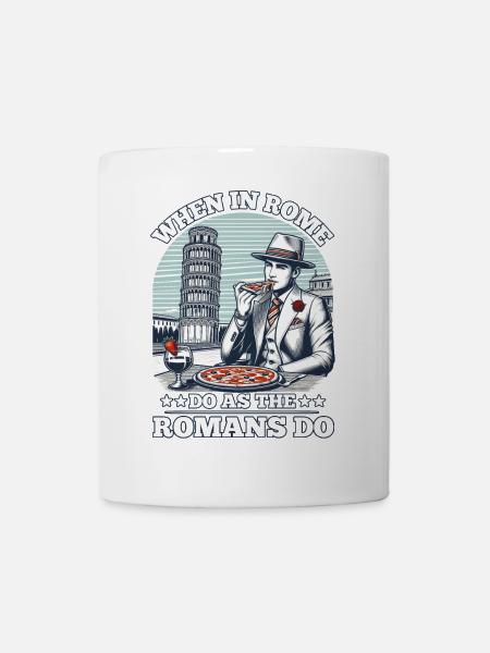 WENN SIE IN ROM SIND, MACHEN SIE ES WIE DIE RÖMER - Tasse - Weiß