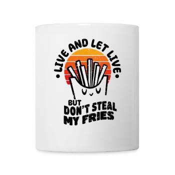 Vivre et laisser vivre mais ne vole pas mes frites drôle - Mug blanc - blanc - Devant
