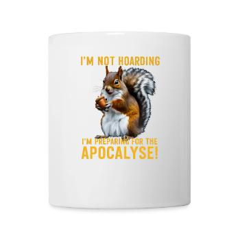 Lustiges Eichhörnchen Realistisches Horten Humor Überleben - Tasse - Weiß - Vorne