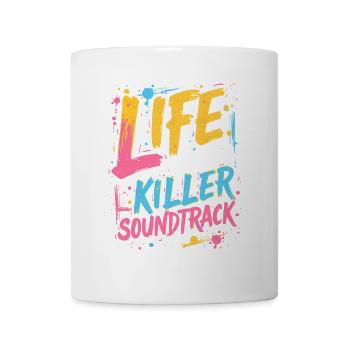 LIFE NEEDS A KILLER SOUNDTRACK, MUSIC - Mug - white - Front