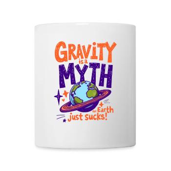 LA GRAVITÉ EST UN MYTHE – LA TERRE EST TOUT SIMPLEMENT NULLE, LA PHYSIQUE - Mug blanc - blanc - Devant