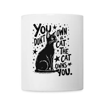 DU BESITZT KEINE KATZE, DIE KATZE BESITZT DICH - Tasse - Weiß - Vorne