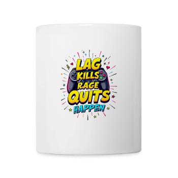LAG KILLS, RAGE QUITS HAPPEN, GAMING - Mug - white - Front
