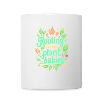 ROOTING FOR MY PLANT BABIES - Mug - white - Front