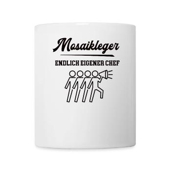 Mosaikleger Chef Selbstständigkeit Firma Gründen - Tasse - Weiß - Vorne