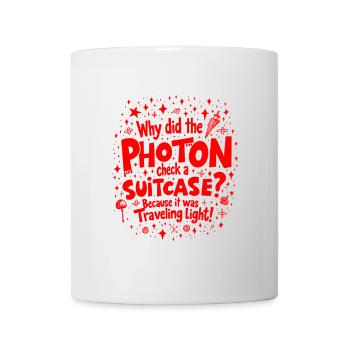 Why Did the Photon Check a Suitcase? Funny Physics - Mug - white - Front