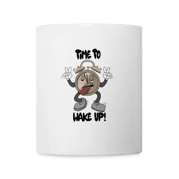 Time To Wake Up – Morgenmuffel-Spruch - Tasse - Weiß - Vorne