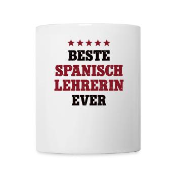 Beste Spanisch Lehrerin Schule Spanish Teacher - Tasse - Weiß - Vorne