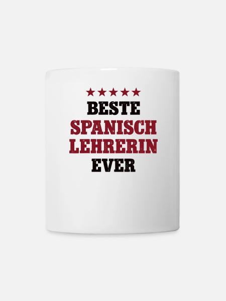 Beste Spanisch Lehrerin Schule Spanish Teacher - Tasse - Weiß