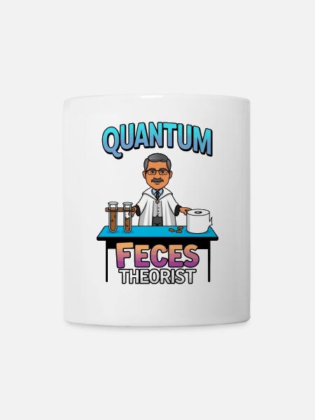 Quantum fecal theorists - Mug - white