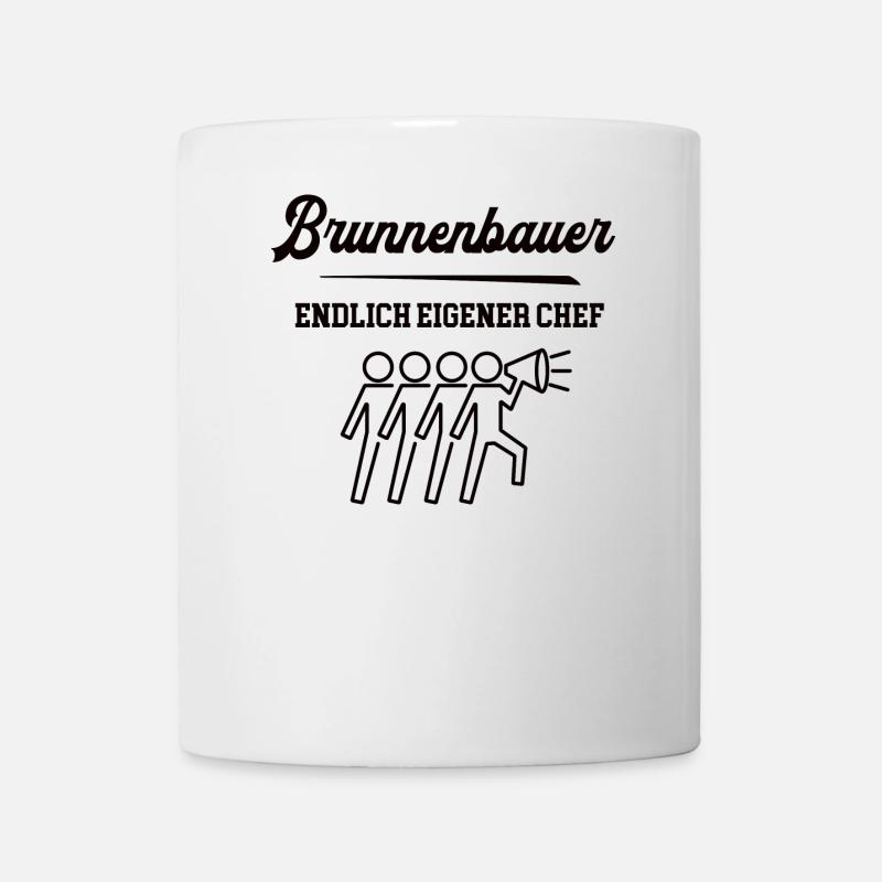 Brunnenbauer Chef Selbstständigkeit Firma Gründen - Tasse - Weiß