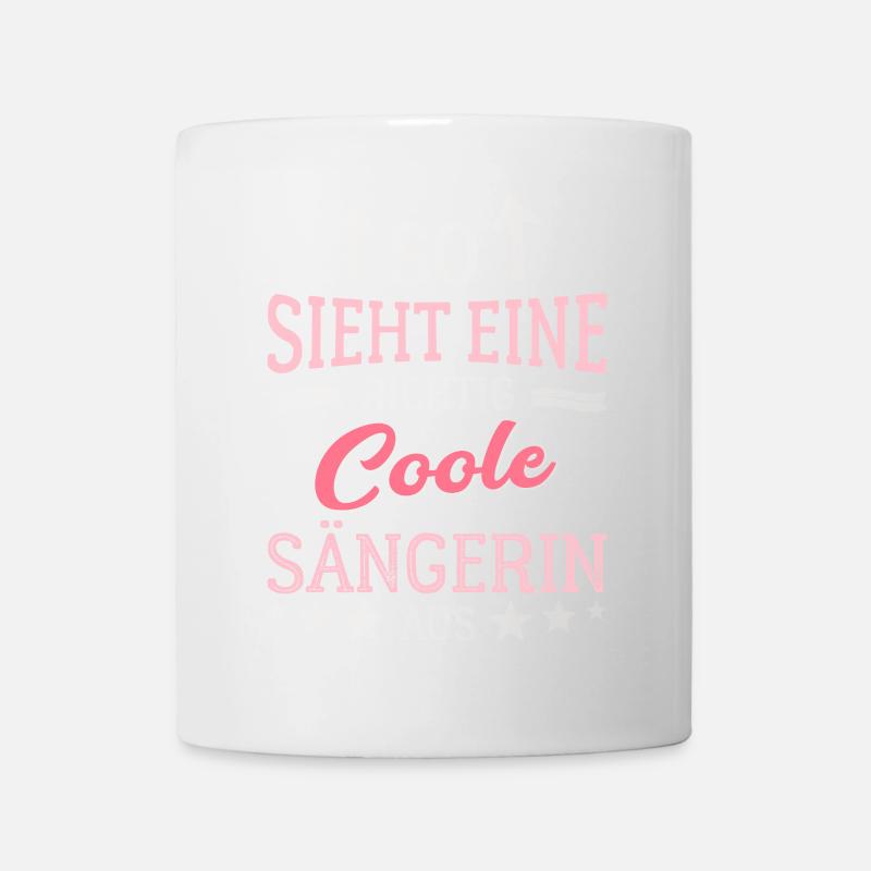So sieht eine richtig coole Sängerin aus - Tasse - Weiß