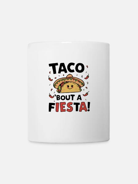 Taco 'bout a Fiesta ! - Mug blanc - blanc
