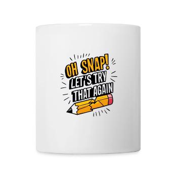 Oh claquement ! Réessayons - Mug blanc - blanc - Devant