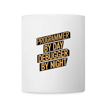 Programmer by Day, Debugger by Night - Tasse - Weiß - Vorne