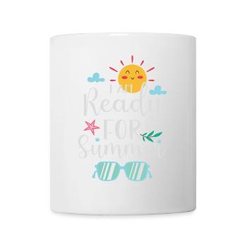 Ich bin bereit für den Sommer - Tasse - Weiß - Vorne
