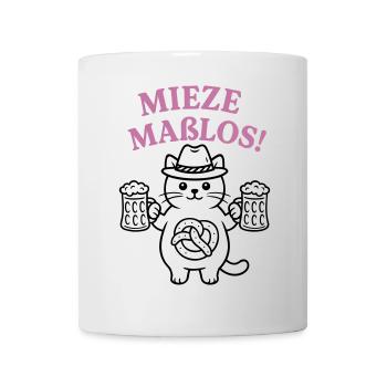 Mieze maßlos! - Bayerisches Partyshirt - Tasse - Weiß - Vorne