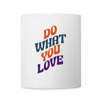 Do What You Love – colorful typography - Mug - white - Front