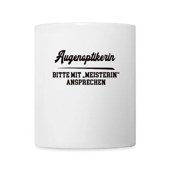 Augenoptikerin Meisterin Prüfung Bestanden Optiker - Tasse - Weiß - Vorne