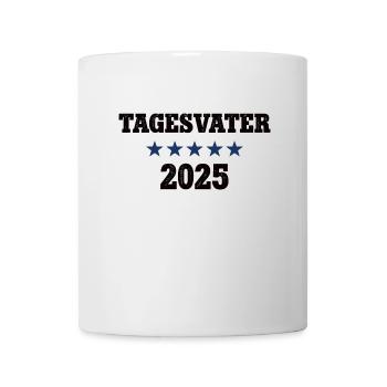 Tagesvater 2025 Tagespapa Werden Beruf Erzieher - Tasse - Weiß - Vorne