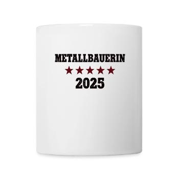 Metallbauerin Beruf Metallbauer Lehre Metallbau - Tasse - Weiß - Vorne