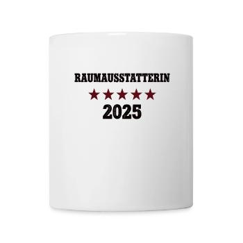 2025 Raumausstatterin Beruf Abschluß Lehre Job - Tasse - Weiß - Vorne