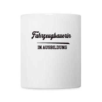 Fahrzeugbauerin in Ausbildung Fahrzeugbau Lehre - Tasse - Weiß - Vorne