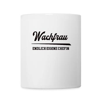 Wachfrau Chefin Selbstständigkeit Firma Gründen - Tasse - Weiß - Vorne