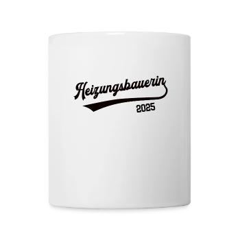 Heizungsbauerin 2025 Beruf Heizungsbauer Lehre - Tasse - Weiß - Vorne