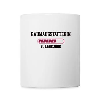 Ausbildung Raumausstatterin 3. Lehrjahr Dekorateur - Tasse - Weiß - Vorne