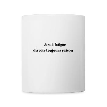 Je suis fatigué - Mug blanc - blanc - Devant
