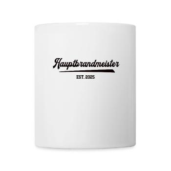 Hauptbrandmeister 2025 Brandmeister Geburtstag FFW - Tasse - Weiß - Vorne