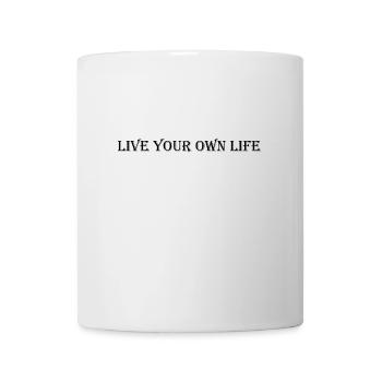 Live Your Own Life - Mug - white - Front