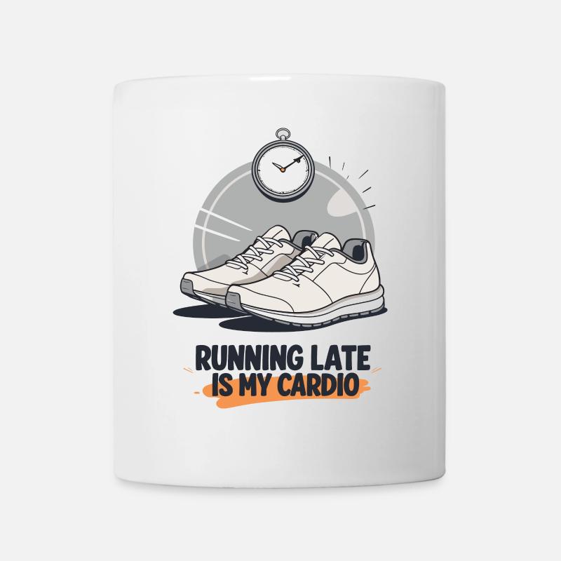 Humorvolles Running-Late-Design - Tasse - Weiß