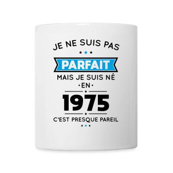 50. Geburtstag - Nicht perfekt, aber 1975 geboren - Tasse - Weiß - Vorne