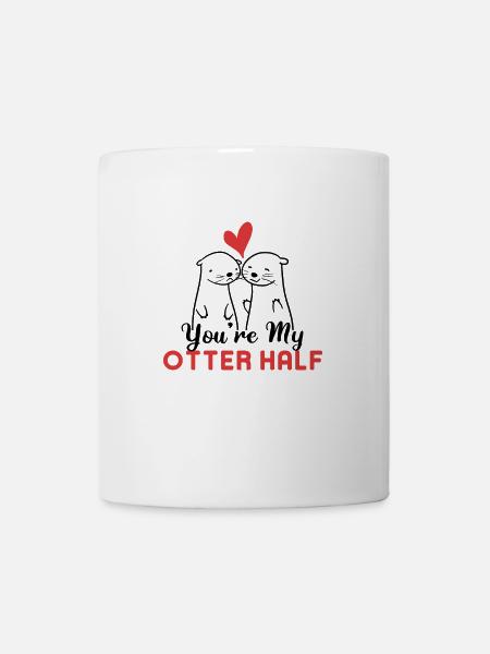 You're My Otter Half - Tasse - Weiß