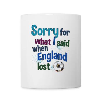 Désolé pour ce que j’ai dit quand l’Angleterre a perdu - Mug blanc - blanc - Devant