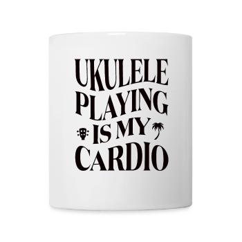 Ukulele playing is my cardio - Mug - white - Front